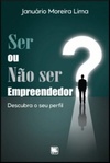 SER OU NÃO SER EMPREENDEDOR?