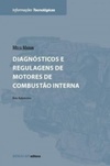 DIAGNÓSTICOS E REGULAGENS DE MOTORES DE COMBUSTÃO INTERNA