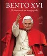 Bento XVI: o Alvorecer de um Novo Papado