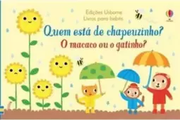 O Macaco Ou o Gatinho : Quem Está de Chapeuzinho?