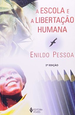 A Escola e a Libertação Humana