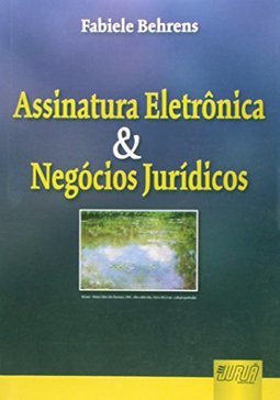 Assinatura Eletrônica & Negócios Jurídicos