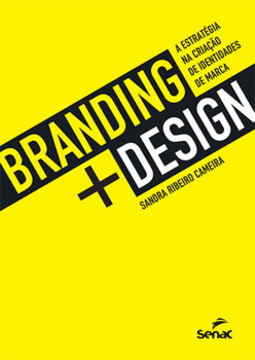 Branding + design: a estratégia na criação de identidades de marca