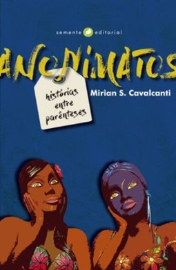 Anonimatos: histórias entre parênteses