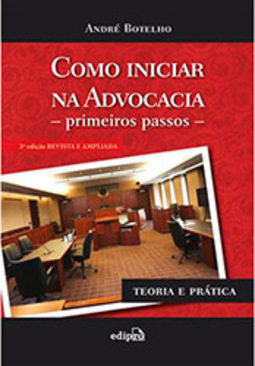 Como Iniciar na Advocacia: Primeiros Passos