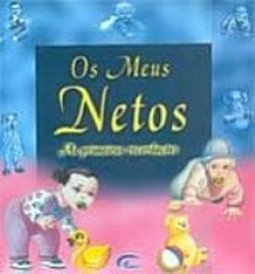 Os Meus Netos: as Primeiras Recordações