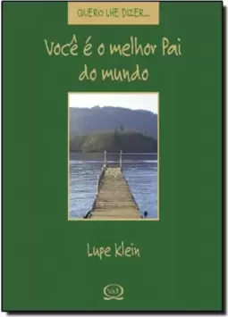 Você é o melhor pai do mundo