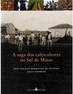 A Saga dos Cafeicultores no Sul de Minas