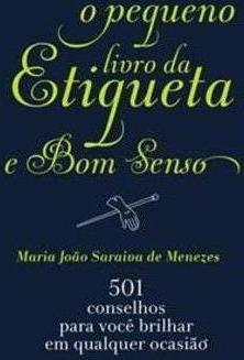 O PEQUENO LIVRO DA ETIQUETA E BOM SENSO:...ER OCASIAO