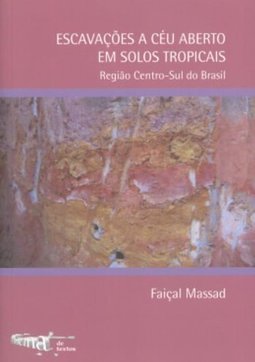 Escavações a céu aberto em solos tropicais: região centro-sul do Brasil