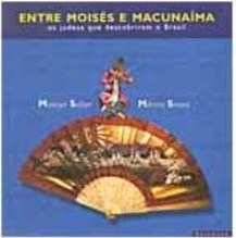 Entre Moisés e Macunaíma