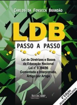 LDB: Passo a Passo - Lei de Diretrizes e Bases da Educação Nacional