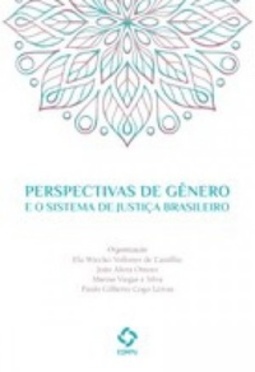 Perspectivas de Gênero e o Sistema de Justiça Brasileiro