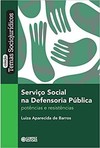 Serviço Social Na Defensoria Pública - Potências E Resistências