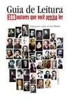 Guia de leitura: 100 autores que você precisa ler
