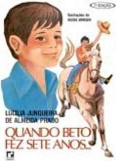 Quando Beto Fez Sete Anos