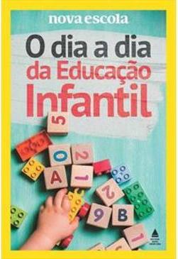 O DIA A DIA DA EDUCAÇAO INFANTIL