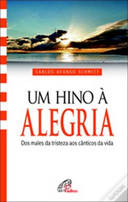 Hino à Alegria, Um