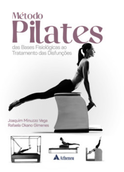 Método pilates: das bases fisiopatológicas ao tratamento das disfunções