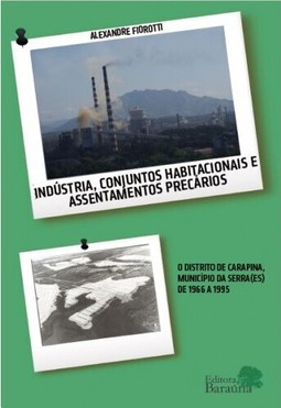 Indústria, conjuntos habitacionais e assentamentos precários