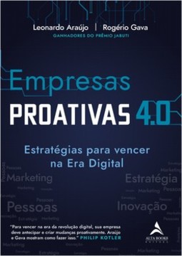 Empresas proativas 4.0: estratégias para vencer na era digital