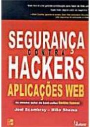 Segurança Contra Hackers: Aplicações Web
