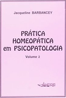 Prática Homeopática em Psicopatologia