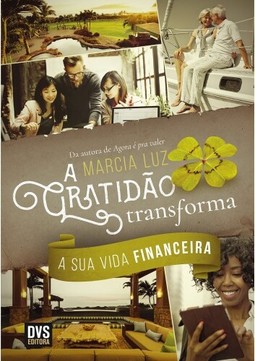 A Gratidão Transforma a sua Vida Financeira