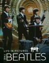 THE BEATLES LIFE IN PICTURES
