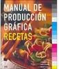 Manual de Producción Gráfica: Recetas - Importado