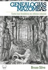 Genealogias mazombas: castas luso-brasileiras em crônicas coloniais