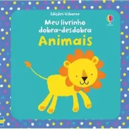 Animais : Meu Livrinho Dobra-Desdobra