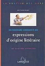 Dictionnaire Commenté des Expressions D´Origine Littéraire  - IMPORTAD