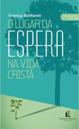 O Lugar da Espera na Vida Cristã