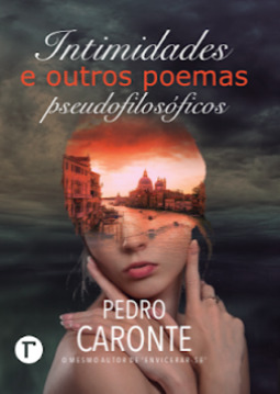 Intimidades e outros poemas pseudofilosóficos