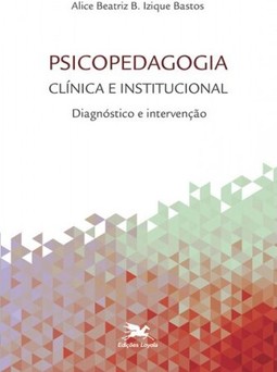 Psicopedagogia clínica e institucional