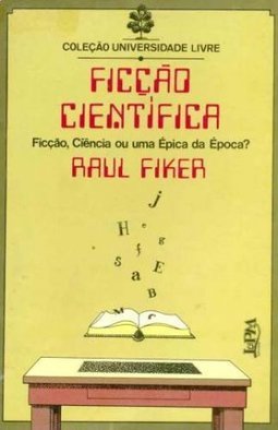 Ficção Científica - Ficção, Ciência ou Épica da Época?