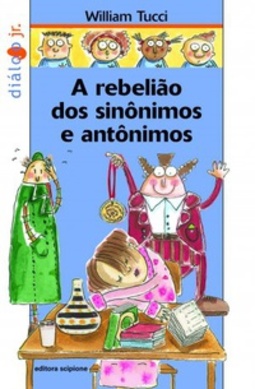 A Rebelião Dos Sinônimos e Antônimos