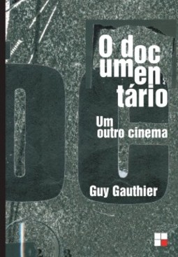 O documentário: um outro cinema