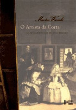 O Artista da Corte: os Antecedentes dos Artistas Modernos