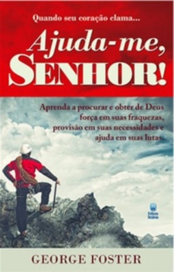 Quando seu coração clama... Ajuda-me Senhor!