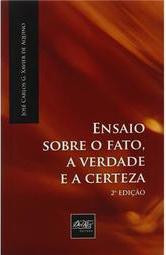 Ensaio Sobre o Fato, a Verdade e a Certeza