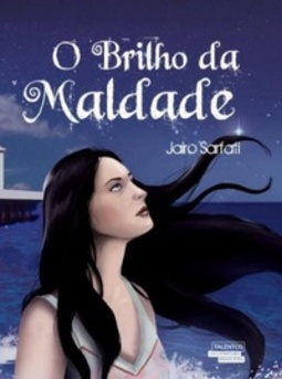 O Brilho da Maldade
