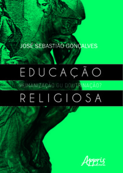 Educação religiosa: humanização ou doutrinação