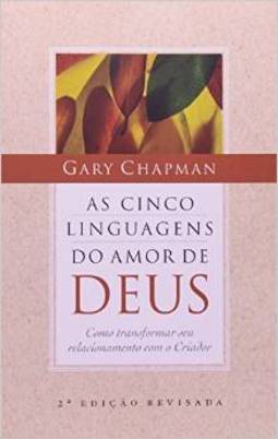 As Cinco Linguagens do Amor de Deus