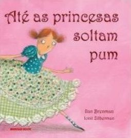 ATE AS PRINCESAS SOLTAM PUM