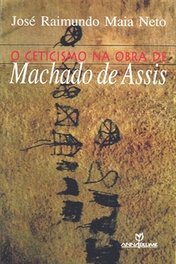 O Ceticismo na Obra de Machado de Assis