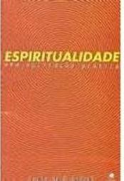 Espiritualidade: uma Aplicação Prática