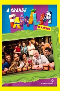 GRANDE FAMILIA, A - O LIVRO DA SERIE