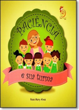 Paciência e sua turma